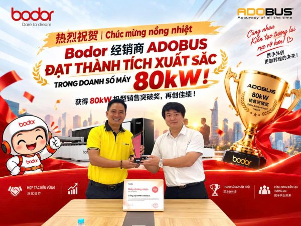 Máy cắt Laser Bodor: Adobus tiếp tục đạt thành tích xuất sắc Máy cắt laser Bodor